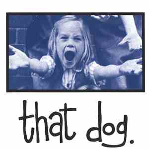 that dog. - that dog. flac album