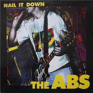 The Abs - Nail It Down flac album