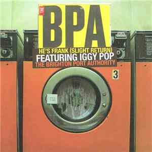 The BPA Featuring Iggy Pop - He's Frank (Slight Return) flac album
