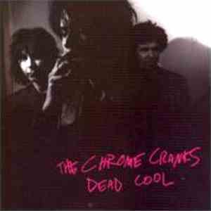 The Chrome Cranks - Dead Cool flac album