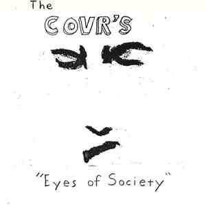 The Cov'rs - Eyes Of Society flac album