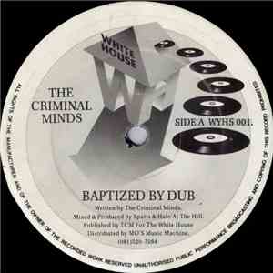 The Criminal Minds - Baptized By Dub / Virtual Reality flac album
