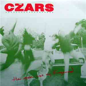 The Czars  - How Green Was My Kingswood flac album