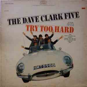 The Dave Clark Five - Try Too Hard flac album
