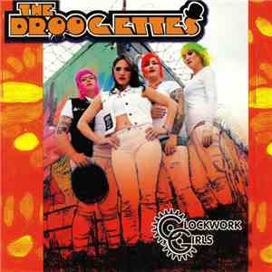The Droogettes - Clockwork Girls flac album