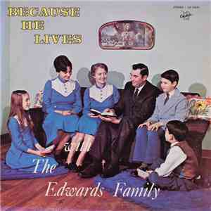 The Edwards Family  - Because He Lives flac album