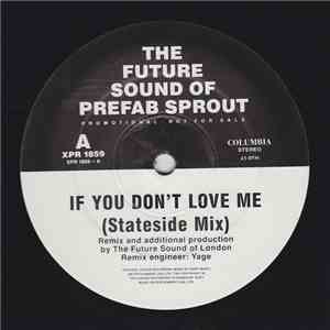 The Future Sound Of Prefab Sprout - If You Don't Love Me (Future Sound Of London Mixes) flac album
