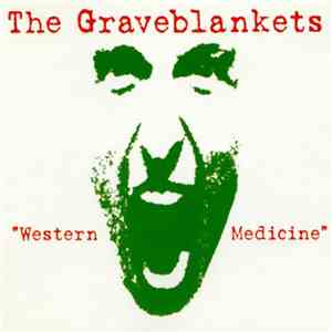 The Graveblankets - Western Medicine flac album