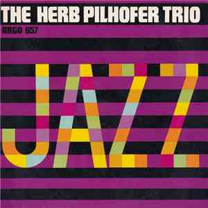 The Herb Pilhofer Trio - Jazz flac album