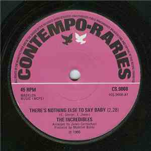 The Incredibles  - There's Nothing Else To Say Baby / Another Dirty Deal flac album