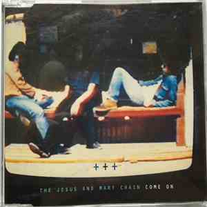 The Jesus And Mary Chain - Come On flac album