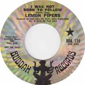 The Lemon Pipers - I Was Not Born To Follow / Rainbow Tree flac album