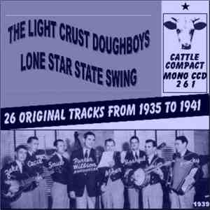 The Light Crust Doughboys - Lone Star State Swing flac album