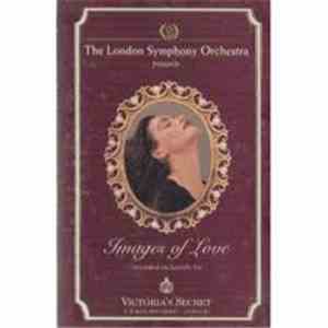 The London Symphony Orchestra - Images Of Love (Victoria's Secret Classics By Request Volume 4) flac album