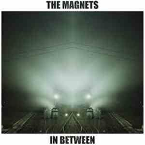 The Magnets  - In Between flac album