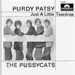 The Pussycats - Purdy Patsy / Just A Little Teardrop flac album
