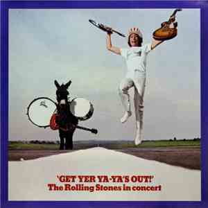 The Rolling Stones - Get Yer Ya-Ya's Out! - The Rolling Stones In Concert flac album
