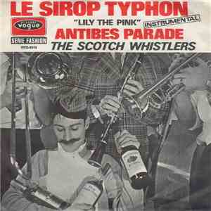 The Scotch Whistlers - Le Sirop Typhon ("Lily The Pink") flac album