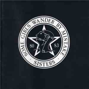 The Sisters Of Mercy - Some Girls Wander By Mistake flac album