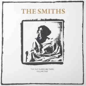 The Smiths - The Old Guard BBC Tapes Volume One flac album