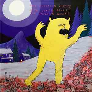 The Thirteen Ghosts with Derek Bailey and Thurston Moore - Legend Of The Blood Yeti flac album