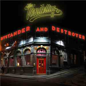 The Vendettas (AUS) - Bystander And Destroyer flac album