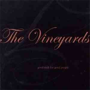 The Vineyards - Good Rock For Good People flac album