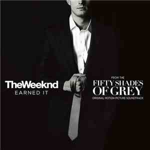 The Weeknd - Earned It (From The Fifty Shades Of Grey Original Motion Picture Soundtrack) flac album