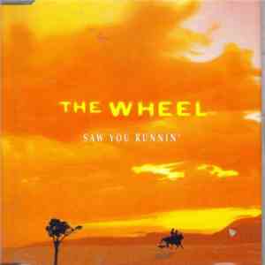 The Wheel  - Saw You Runnin' flac album