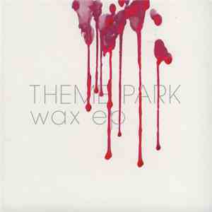 Theme Park  - Wax flac album