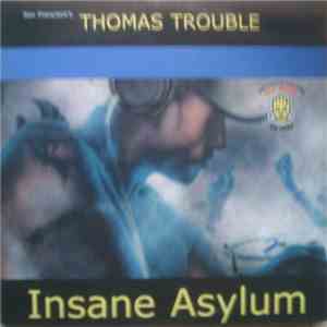 Thomas Trouble - Insane Asylum flac album