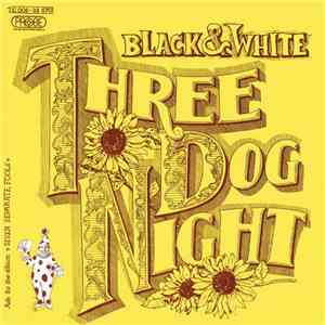 Three Dog Night - Black & White flac album
