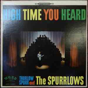 Thurlow Spurr And The Spurrlows - High Time You Heard flac album