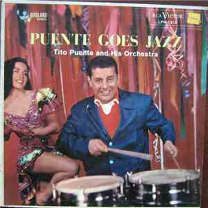 Tito Puente And His Orchestra - Puente Goes Jazz flac album