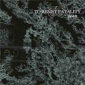 To Resist Fatality - Ianus flac album