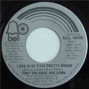 Tony Orlando And Dawn - Look In My Eyes Pretty Woman / My Love Has No Pride flac album