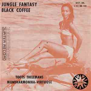 Toots Thelemans - Jungle Fantasy / Black Coffee flac album