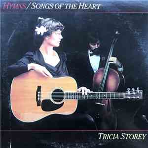 Tricia Storey - Hymns, Songs Of The Heart flac album