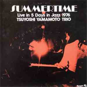 Tsuyoshi Yamamoto Trio - Summertime flac album