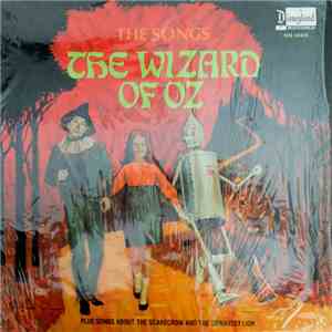Unknown Artist - The Songs From The Wizard Of Oz (Plus Songs About The Scarecrow And The Cowardly Lion) flac album