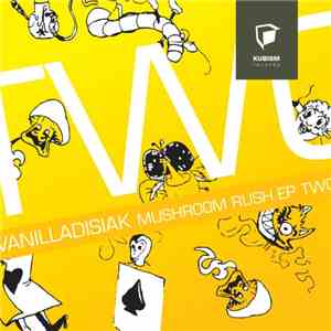 Vanilladisiak - Mushroom Rush 2 flac album