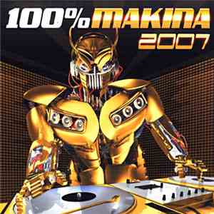 Various - 100% Makina 2007 flac album