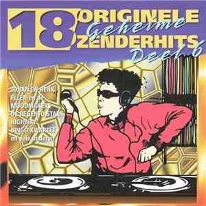 Various - 18 Originele Geheime Zenderhits Deel 6 flac album