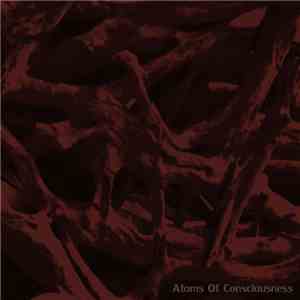 Various - Atoms Of Consciousness flac album