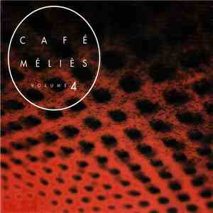 Various - Café Méliès Volume 4 flac album