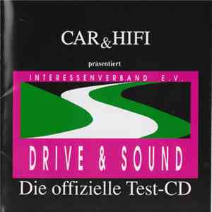 Various - Car & Hifi Präsentiert Drive & Sound Die Offizielle Test-CD flac album