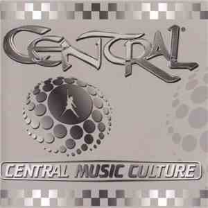 Various - Central - Central Music Culture flac album