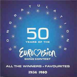 Various - Congratulations 50 Years Of The Eurovision Song Contest (All The Winners + Favourites 1956 1980) flac album