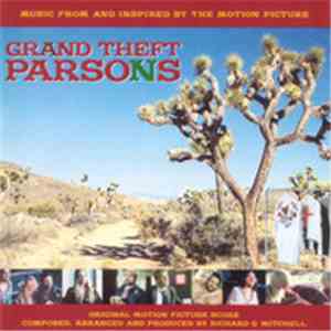Various - Grand Theft Parsons (Music From And Inspired By The Motion Picture) flac album