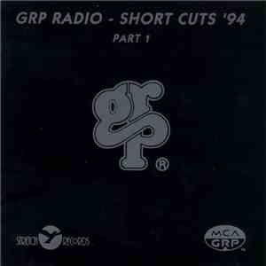 Various - GRP Radio-Short Cuts '94 Part 1 flac album